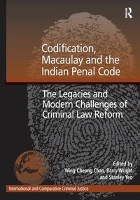 Enlarge image Cover: Codification, Macaulay and the Indian Penal Code - Routledge