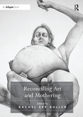 Cover: Reconciling Art and Mothering - Routledge
