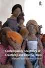 Cover: Contemporary Identities of Creativity and Creative Work - Routledge