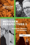 Cover: Messiaen Perspectives 2: Techniques, Influence and Reception - Routledge