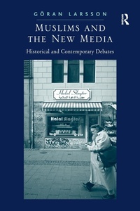 Abbildung von: Muslims and the New Media - Routledge