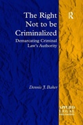 Cover: The Right Not to be Criminalized - Routledge