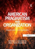 Cover: American Pragmatism and Organization - Routledge