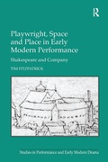 Cover: Playwright, Space and Place in Early Modern Performance - Routledge