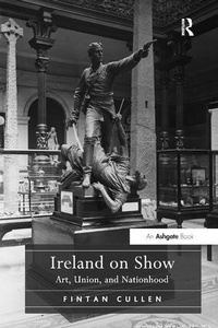 Enlarge image Cover: Ireland on Show - Routledge