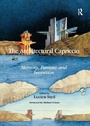 Cover: The Architectural Capriccio - Routledge