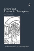 Cover: Crowd and Rumour in Shakespeare - Routledge