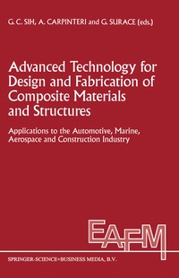 Enlarge image Cover: Advanced Technology for Design and Fabrication of Composite Materials and Structures - Kluwer Academic Publishers