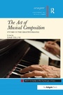 Cover: The Act of Musical Composition - Routledge