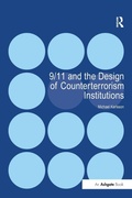 Cover: 9/11 and the Design of Counterterrorism Institutions - Routledge