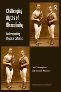 Cover: Challenging Myths of Masculinity - Routledge