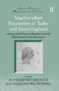 Cover: Machiavellian Encounters in Tudor and Stuart England - Routledge