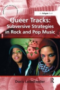 Cover: Queer Tracks: Subversive Strategies in Rock and Pop Music - Routledge