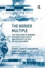 Cover: The Border Multiple - Routledge