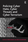 Cover: Policing Cyber Hate, Cyber Threats and Cyber Terrorism - Routledge