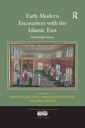 Cover: Early Modern Encounters with the Islamic East - Routledge