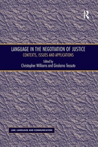 Enlarge image Cover: Language in the Negotiation of Justice - Routledge