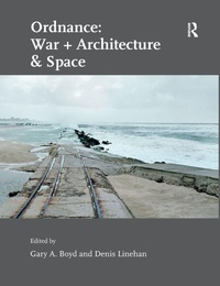 Enlarge image Cover: Ordnance: War + Architecture & Space - Routledge