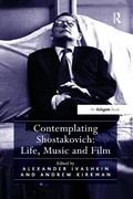 Cover: Contemplating Shostakovich: Life, Music and Film - Routledge