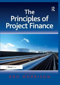 Enlarge image Cover: The Principles of Project Finance - Routledge