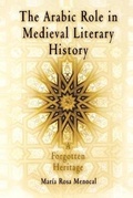 Cover: The Arabic Role in Mediaeval Literary History - University of Pennsylvania Press
