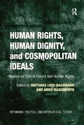 Cover: Human Rights, Human Dignity, and Cosmopolitan Ideals - Routledge