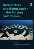 Cover: Architecture and Globalisation in the Persian Gulf Region - Routledge