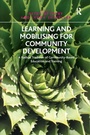 Cover: Learning and Mobilising for Community Development - Routledge