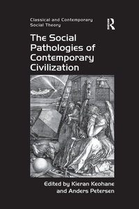 Enlarge image Cover: The Social Pathologies of Contemporary Civilization - Routledge