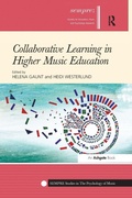 Cover: Collaborative Learning in Higher Music Education - Routledge