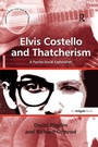 Cover: Elvis Costello and Thatcherism - Routledge