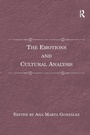 Cover: The Emotions and Cultural Analysis - Routledge