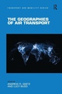 Cover: The Geographies of Air Transport - Routledge