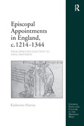 Cover: Episcopal Appointments in England, c. 1214-1344 - Routledge