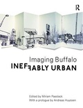 Cover: Ineffably Urban: Imaging Buffalo - Routledge