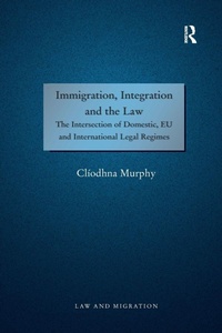 Enlarge image Cover: Immigration, Integration and the Law - Routledge