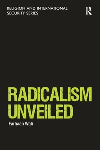 Enlarge image Cover: Radicalism Unveiled - Routledge