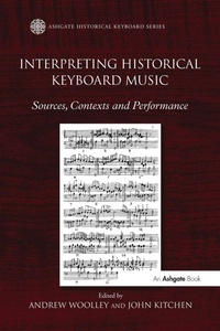 Enlarge image Cover: Interpreting Historical Keyboard Music - Routledge