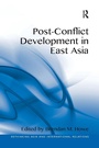 Cover: Post-Conflict Development in East Asia - Routledge