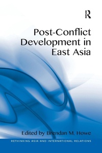 Enlarge image Cover: Post-Conflict Development in East Asia - Routledge