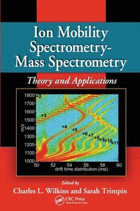 Abbildung von: Ion Mobility Spectrometry - Mass Spectrometry - CRC Press