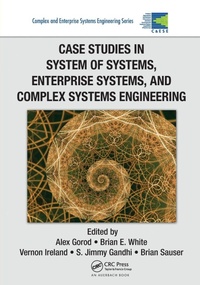 Enlarge image Cover: Case Studies in System of Systems, Enterprise Systems, and Complex Systems Engineering - CRC Press