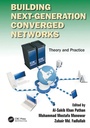 Cover: Building Next-Generation Converged Networks - CRC Press