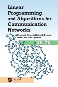 Enlarge image Cover: Linear Programming and Algorithms for Communication Networks - CRC Press