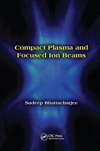 Abbildung von: Compact Plasma and Focused Ion Beams - CRC Press