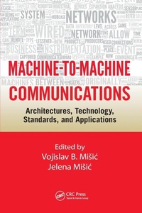 Enlarge image Cover: Machine-to-Machine Communications - CRC Press
