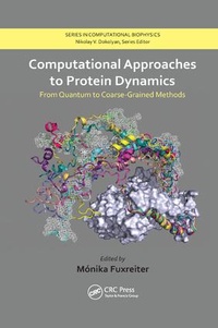 Enlarge image Cover: Computational Approaches to Protein Dynamics - CRC Press