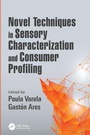 Cover: Novel Techniques in Sensory Characterization and Consumer Profiling - CRC Press