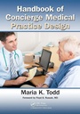 Cover: Handbook of Concierge Medical Practice Design - CRC Press