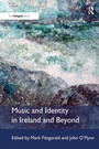 Cover: Music and Identity in Ireland and Beyond - Routledge